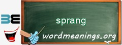 WordMeaning blackboard for sprang